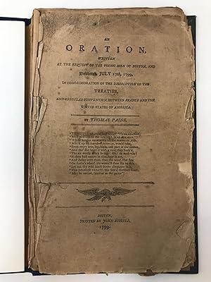 Imagen del vendedor de AN ORATION, WRITTEN AT THE REQUEST OF THE YOUNG MEN OF BOSTON, AND DELIVERED, JULY 17TH, 1799 IN COMMEMORATION OF THE DISSOLUTION OF THE TREATIES, AND CONSULAR CONVENTION, BETWEEN FRANCE AND THE NEW UNITED STATES OF AMERICA a la venta por Aardvark Rare Books, ABAA