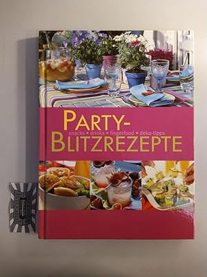 Image du vendeur pour Party-Blitzrezepte. snacks - drinks - fingerfood - deko-tipps. mis en vente par Druckwaren Antiquariat