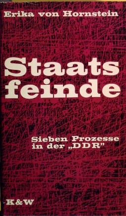 Bild des Verkufers fr Staatsfeinde. Sieben Prozesse in der "DDR". zum Verkauf von Herr Klaus Dieter Boettcher