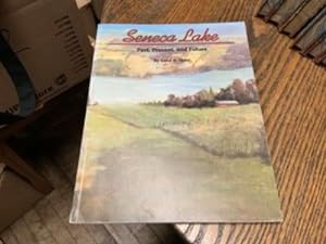 Seller image for SENECA LAKE Past, Present, and Future for sale by Riverow Bookshop