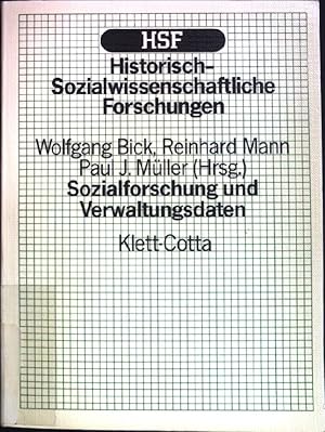 Imagen del vendedor de Sozialforschung und Verwaltungsdaten. Historisch-sozialwissenschaftliche Forschungen, Band 17. a la venta por books4less (Versandantiquariat Petra Gros GmbH & Co. KG)