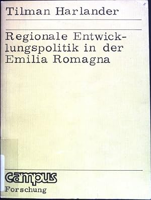 Seller image for Regionale Entwicklungspolitik in der Emilia Romagna. Campus ; Bd. 80 for sale by books4less (Versandantiquariat Petra Gros GmbH & Co. KG)