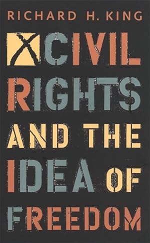 Seller image for Civil Rights and the Idea of Freedom for sale by GreatBookPrices