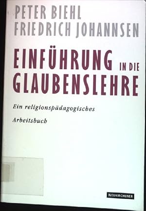 Imagen del vendedor de Einfhrung in die Glaubenslehre : Ein religionspdagogisches Arbeitsbuch. a la venta por books4less (Versandantiquariat Petra Gros GmbH & Co. KG)