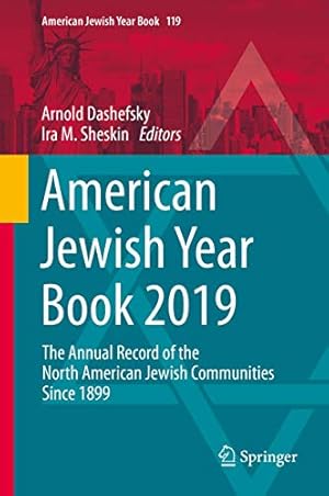 Seller image for American Jewish Year Book 2019: The Annual Record of the North American Jewish Communities Since 1899 (American Jewish Year Book (119)) [Hardcover ] for sale by booksXpress