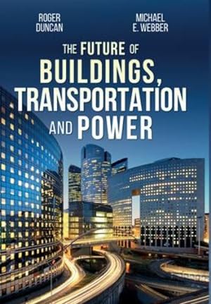 Seller image for The Future of Buildings, Transportation and Power [Hardcover ] for sale by booksXpress