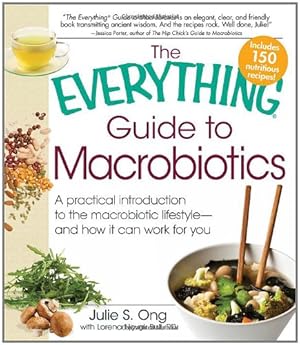 Seller image for The Everything Guide to Macrobiotics: A practical introduction to the macrobiotic lifestyle - and how it can work for you [Soft Cover ] for sale by booksXpress