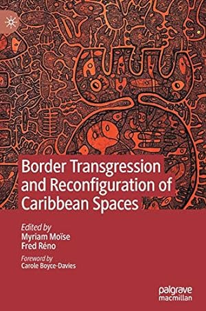 Bild des Verkufers fr Border Transgression and Reconfiguration of Caribbean Spaces [Hardcover ] zum Verkauf von booksXpress