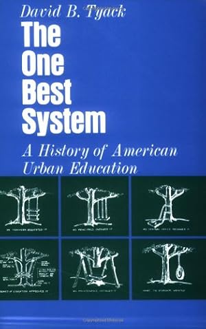 Seller image for The One Best System: A History of American Urban Education by Tyack, David [Paperback ] for sale by booksXpress