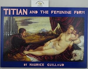 Image du vendeur pour Titian and the Feminine Form. mis en vente par Chiemgauer Internet Antiquariat GbR