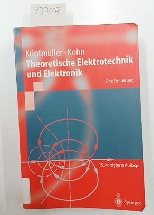 Image du vendeur pour Theoretische Elektrotechnik und Elektronik: Eine Einfhrung (Springer-Lehrbuch) mis en vente par Versand-Antiquariat Konrad von Agris e.K.