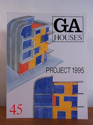 Seller image for GA Houses 45 - Global Architecture. Project 1995 [English - Japanese] for sale by Antiquariat Weber