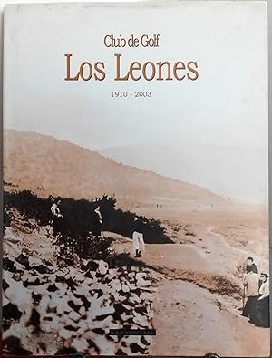Club de Golf Los Leones 1910-2003
