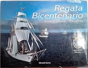 Regata Bicentenario = Bicentennial Regatta. Velas Sudamérica 2010 = Sails South America 2010