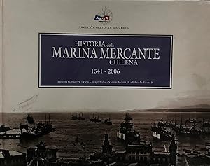 Immagine del venditore per Historia de la Marina Mercante Chilena 1541-2006 venduto da Librera Monte Sarmiento