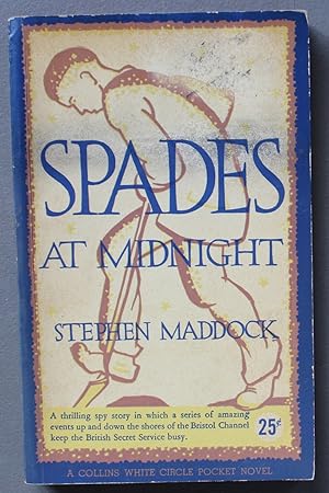 Seller image for SPADES AT MIDNIGHT.- Bristol Channel Keeps British Secret Service (Canadian Collins White Circle # 109). for sale by Comic World