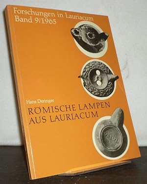 Römische Lampen aus Lauriacum. [Von Hans Deringer, mit einem Beitrag von Hermann Vetters]. (= For...