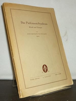Das Parkinson-Syndrom. Klinik und Therapie. Von Kurt Hartmann von Monakow. (= Bibliotheca Psychia...