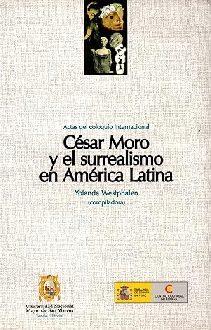 Seller image for Actas del coloquio internacional.Cesar Moro y el surrealismo en America Latina for sale by JP Livres