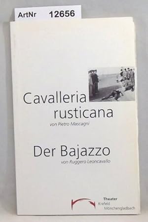 Cavalleria rusticana von Oietro Mascagni / Der Bajazzo von Ruggero Leoncavallo