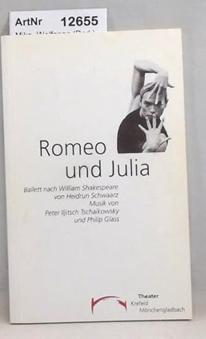 Romeo und Julia. Ballet nach William Shakespeare nach Heidrun Schwaarz.