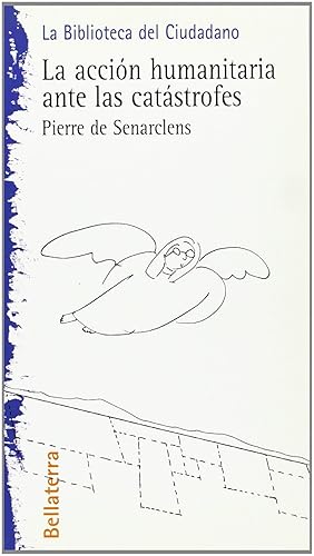 Imagen del vendedor de LA ACCION HUMANITARIA ANTE LAS CATASTROFES - Pierre de Senarclens a la venta por Imosver