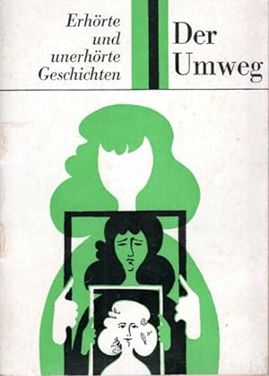Seller image for Der Umweg : Erhrte und unerhrte Geschichten for sale by Antiquariat Jterbook, Inh. H. Schulze
