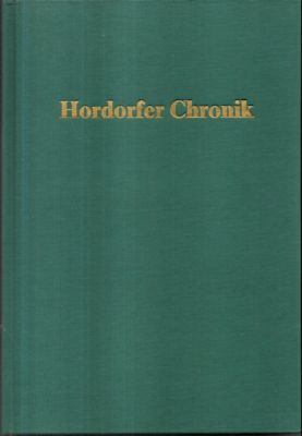Bild des Verkufers fr Hordorfer Chronik. berlieferte und erlebte Geschichte und Erzhlungen. zum Verkauf von Leonardu