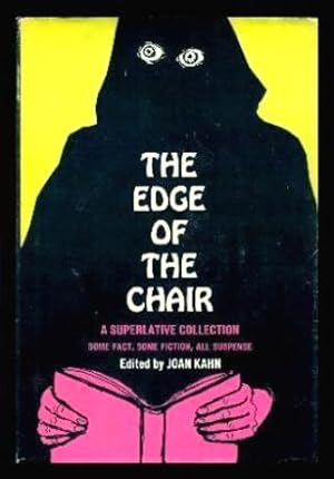 Seller image for THE EDGE OF THE CHAIR for sale by W. Fraser Sandercombe