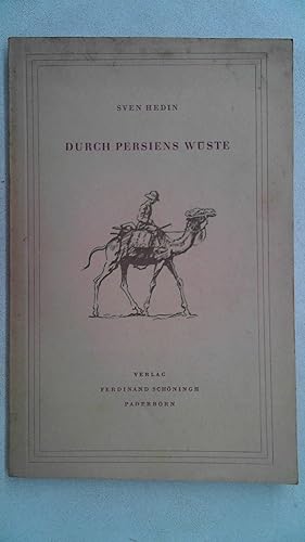 Seller image for Durch Persiens Wsten Herausgegeben von Fritz Weisskirchen. Schninghs Textausgaben ; 167 for sale by Antiquariat Maiwald