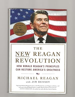 Imagen del vendedor de The New Reagan Revolution: How Ronald Reagan's Principles Can Restore America's Greatness a la venta por AcornBooksNH