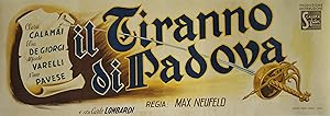 "LE TYRAN DE PADOUE (IL TIRANNO DI PADOVA)" / Réalisé par Max NEUFELD en 1946 avec Clara CALAMAI,...
