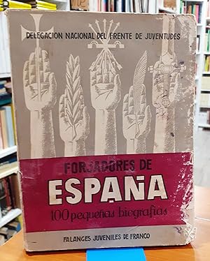 Forjadores de España 100 pequeñas biografías