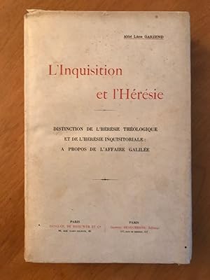 L'Inquisition et l'Hérésie: Distinction de l'hérésie théologique et de l'hérésie inquisitoriale à...