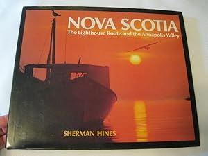 Nova Scotia The Lighthouse Route and the Annapolis Valley