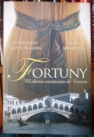 Seller image for FORTUNY El ltimo aristcrata de Venecia for sale by Libros Dickens