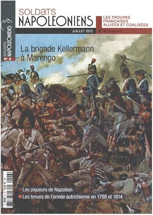 Soldats Napoléoniens / nouvelle serie n° 6 / la brigade Kellermann a marengo