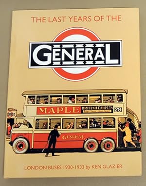 The Last Years of the General: London Buses, 1930 - 1933