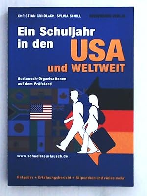 Seller image for Ein Schuljahr in den USA UND WELTWEIT: Austausch-Organisationen auf dem Prfstand for sale by Leserstrahl  (Preise inkl. MwSt.)