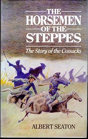 Bild des Verkufers fr The Horsemen of the Steppe: The Story of the Cossacks zum Verkauf von Dorley House Books, Inc.