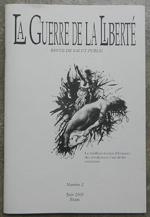 La guerre de la Liberté. Revue de salut public. Numéro 2, juin 2005.