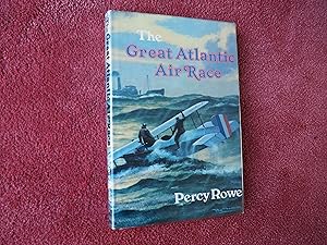 Imagen del vendedor de THE GREAT ATLANTIC AIR RACE a la venta por Ron Weld Books