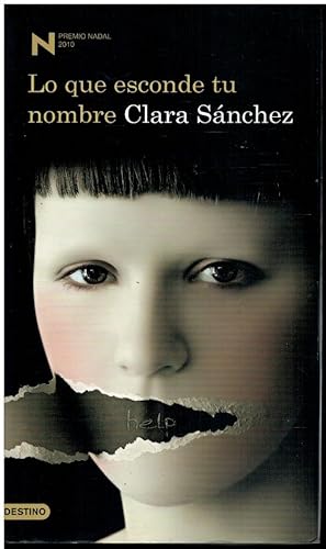 Bild des Verkufers fr LO QUE ESCONDE TU NOMBRE. Premio Nadal 2010. 8 impr. zum Verkauf von angeles sancha libros