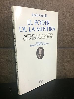 Imagen del vendedor de El poder de la mentira: Nietzsche y la poli?tica de la transvaloracio?n (Spanish Edition). Jess Conill Sancho. a la venta por Lauso Books