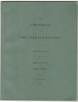 Bild des Verkufers fr The Chronicle of the Emerald Buddha. Second impression zum Verkauf von Libreria antiquaria Atlantis (ALAI-ILAB)