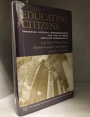 Imagen del vendedor de Educating Citizens; Preparing America's Undergraduates for Lives of Moral and Civic Responsibility a la venta por Burton Lysecki Books, ABAC/ILAB