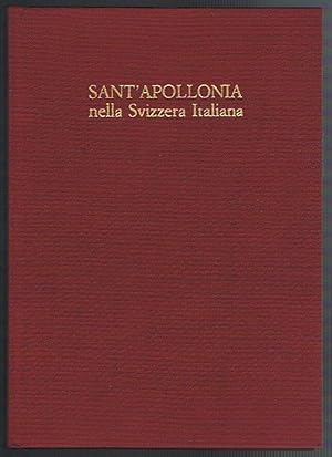 Immagine del venditore per Sant'Apollonia nella Svizzera Italiana venduto da Libreria Menab