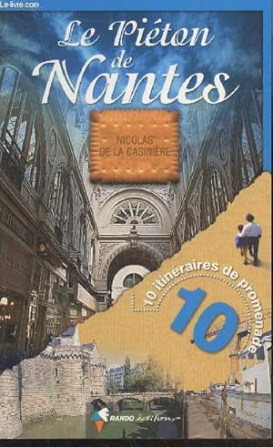 Bild des Verkufers fr Le Piton  Nantes : 10 itinraires de promenade (Collection : "Le Piton de.") zum Verkauf von Le-Livre