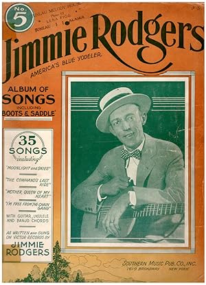 Seller image for Jimmie Rodgers America's Blue Yodeler: Album of Songs No. 5 for sale by Craig Olson Books, ABAA/ILAB