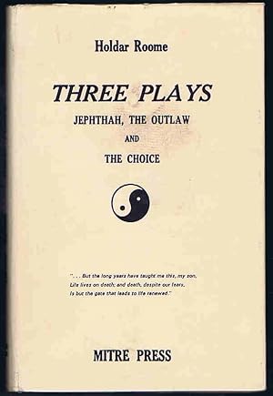 Seller image for Three Plays: Jephthah, The Outlaw and The Choice for sale by Lazy Letters Books